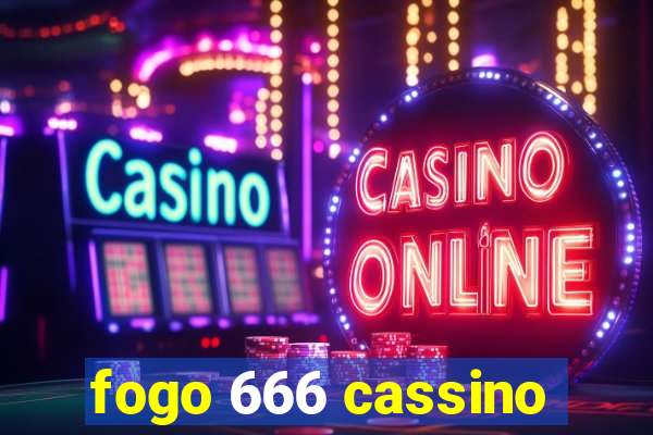 fogo 666 cassino